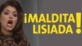'Maldita Lisiada', la frase que inmortalizó a Soraya Montenegro como la peor villana