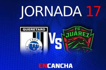 Querétaro vs Juárez: Hora y dónde ver en vivo la Jornada 17 de la Liga MX por TV y online
