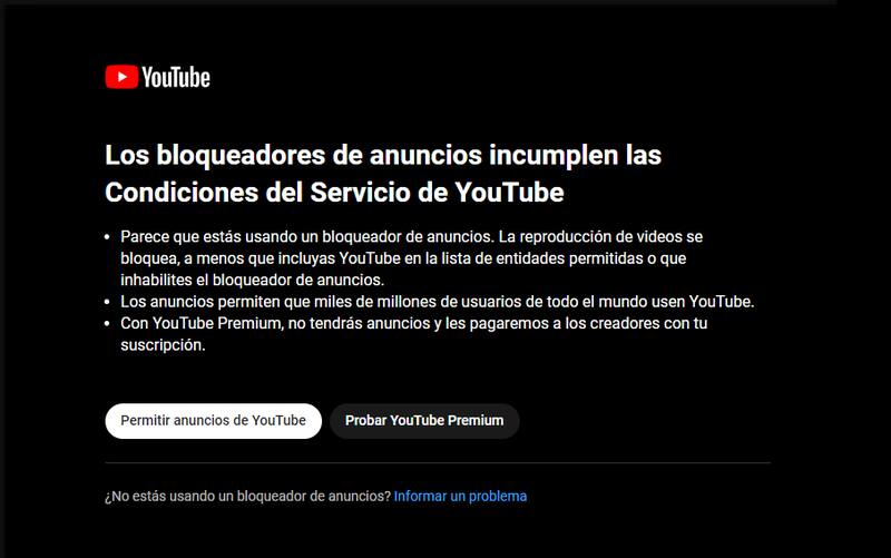 Este es el mensaje que miles de usuarios recibieron por parte de YouTube por tener algún bloqueador de anuncios en su navegador.