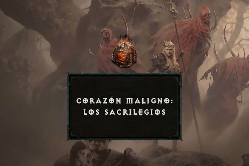 Revisa cómo conseguir el Corazón Maligno Los Sacrilegios.