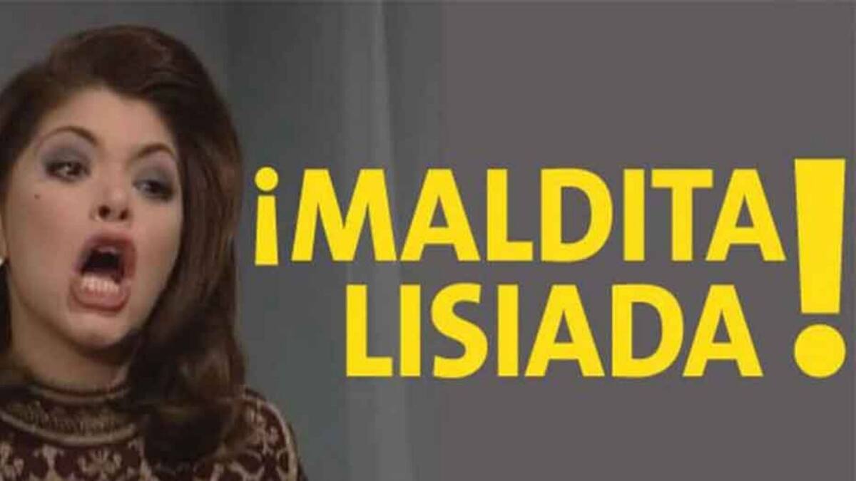 'Maldita Lisiada', la frase que inmortalizó a Soraya Montenegro como la peor villana