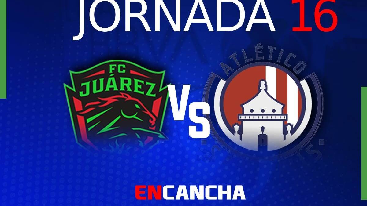 Juárez vs Atlético San Luis: día, hora y dónde ver en vivo la Jornada 16 de la Liga MX por TV y Online