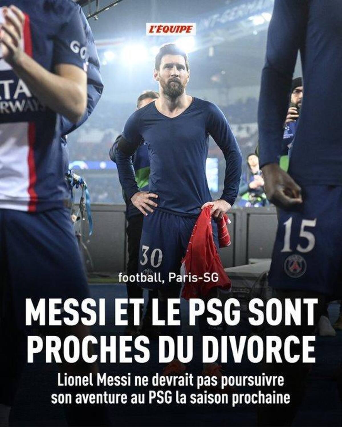 El medio francés asegura que el PSG y Messi se acercan al divorcio.