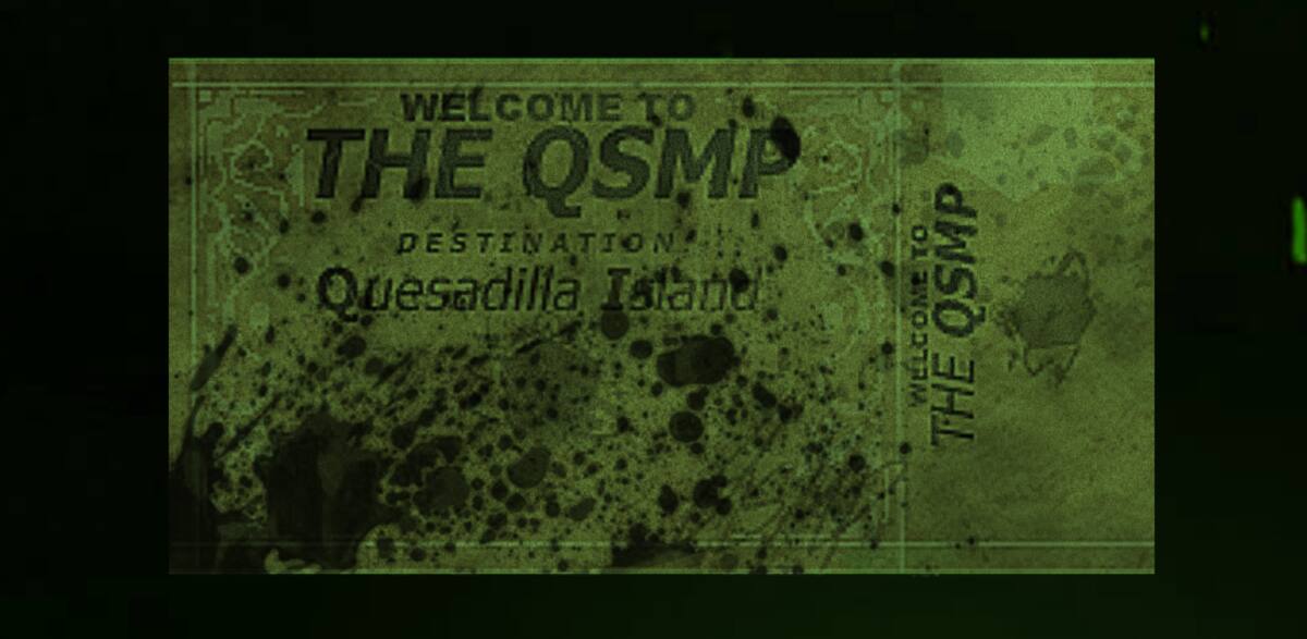 Así se verá el ticket que recibirás tras completar todas las misiones del QSMP. Tétrico, ¿no? ¿Qué se esconderá tras esta invitación a Isla Quesadilla? Créditos: Quackity.