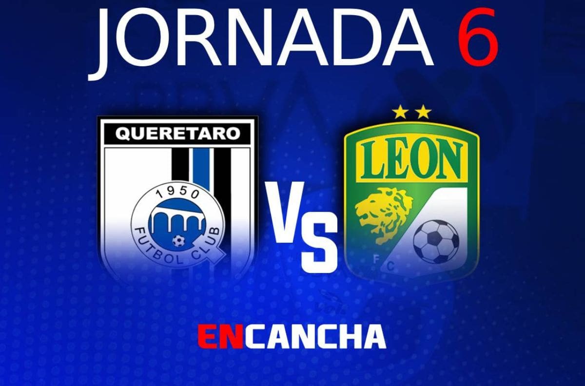 Querétaro vs León: Fecha, hora y dónde ver la Jornada 6 del Clausura 2023 de la Liga MX