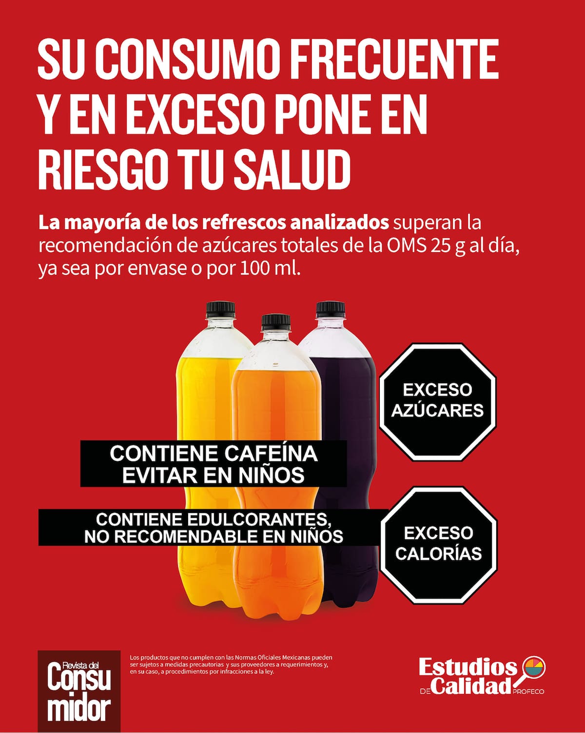 La Profeco analizó más de 40 marcas de refrescos que no son aptos para niños.