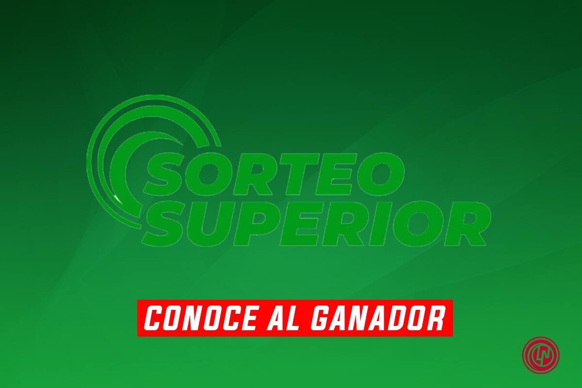 Conoce los ganadores del Sorteo Superior 2752